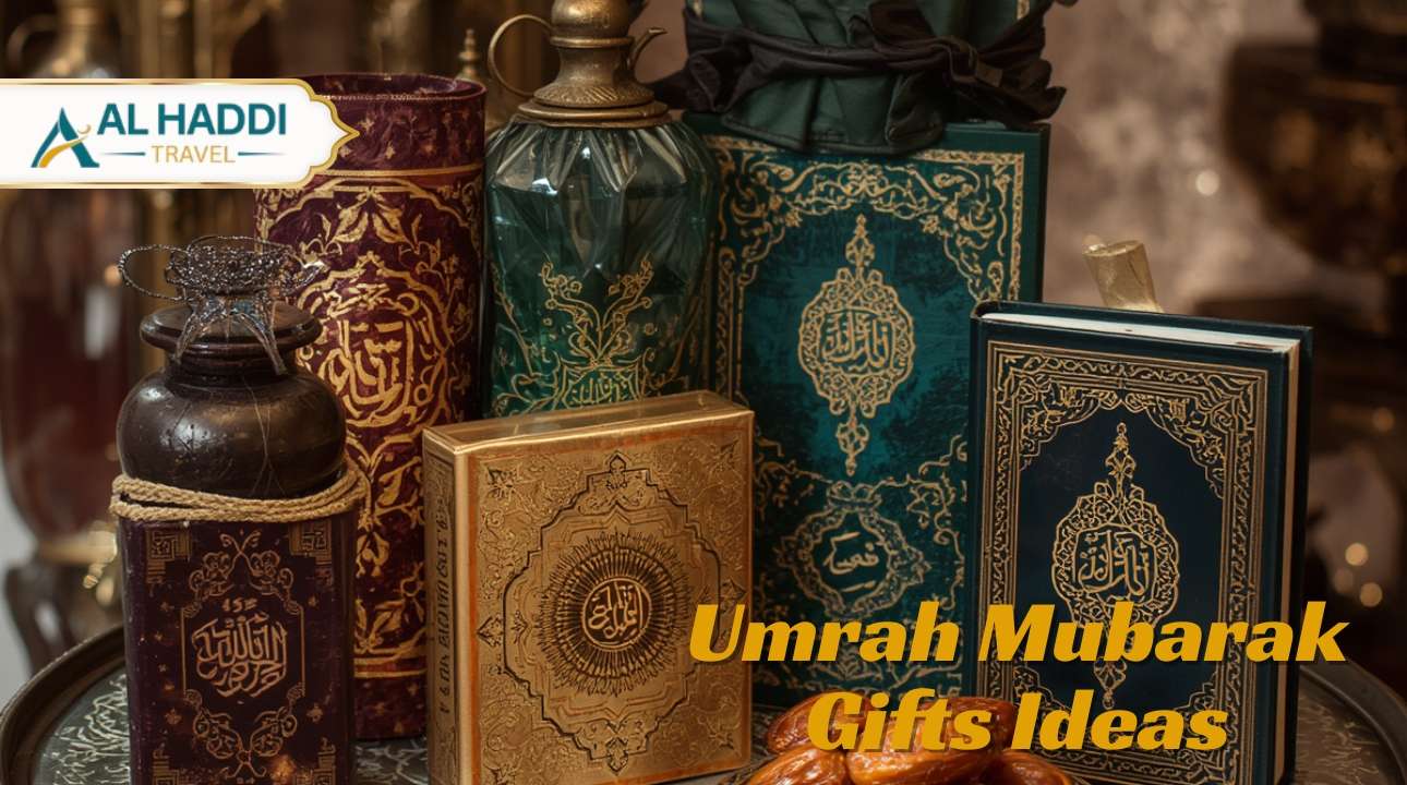Umrah Mubarak Gifts Ideas with Alhaddi Travel