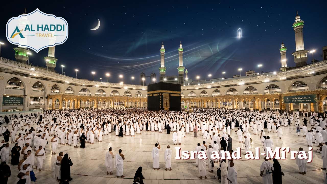 Isra and al-Mi’raj With Alhaddi Travel