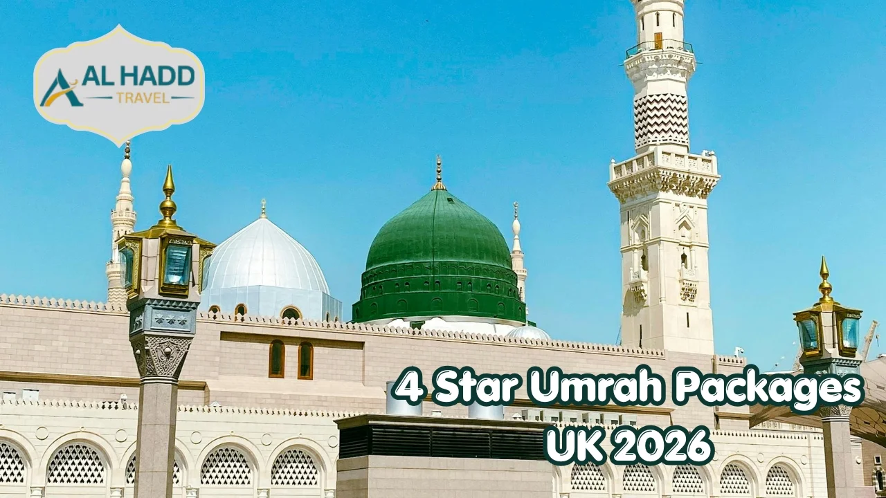 4 Star Umrah Packages UK 2026 With Alhaddi Travel